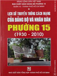 Image: LỊCH SỬ ĐẢNG BỘ PHƯỜNG 15 QUẬN 10 - PHỤ LỤC HÌNH ẢNH